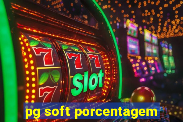 pg soft porcentagem
